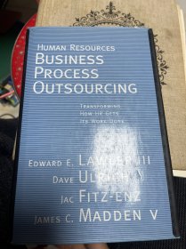 人力资源企业外源程序：如何使人工资源适得其所    HUMAN RESOURCES BUSINESS PROCESS OUTSOURCING