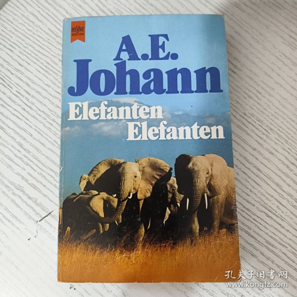 Elefanten, Elefanten by A.E.Johann