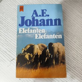 Elefanten, Elefanten by A.E.Johann