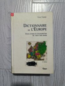 Dictionnaire de l'Europe - Etats d'hier et d'aujourd'hui de 1789 à nos jours（2e édition） 欧洲词典 【法文原版 精装】