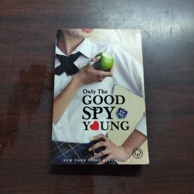 Only the Good Spy Young: Gallagher Girls, Book 4（英文原版）