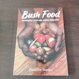 Bush Food: Aboriginal Food and Herbal Medicine（英文原版）
