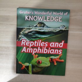 Grolier's Wonderful World of KNOWLEDGE Reptiles and Amphibians 格罗利尔的知识世界爬行动物和两栖动物