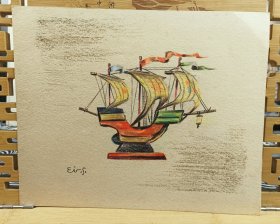 幸福的西洋船 纯手绘 日本色卡色纸 长22.5cm宽18.5Cm。昭和十五年(1940年的画作)，爷爷辈级的，已过洋而耒，再看此幸福之船将飘往何处。 是件有趣的事！