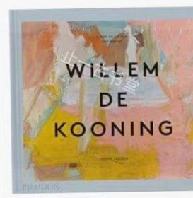 价可议 A Way of Living: The Art of Willem de Kooning nmwxhwxh