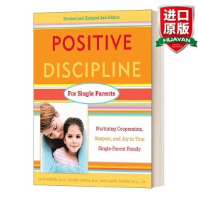 英文原版 Positive Discipline for Single Parents (Positive Discipline) 对单亲家庭的积极管教:在单亲家庭中培养、合作、尊重和欢乐 英文版 进口英语原版书籍