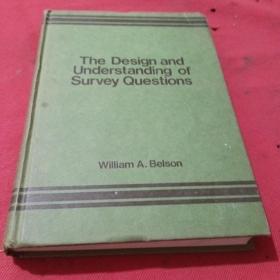 The Design and Understanding of Survey Questions