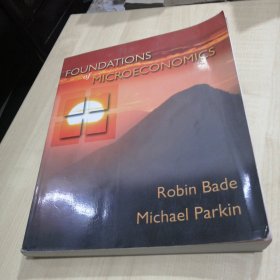 foundations of microeconomics 微观经济学的基础robin bade michael parkin