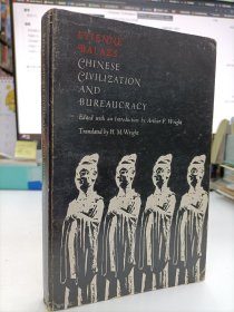 Chinese Civilization and Bureaucracy: Variations on a Theme