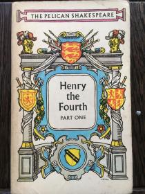 THE PELICAN SHAKESPEARE Henry the Fourth PART ONE