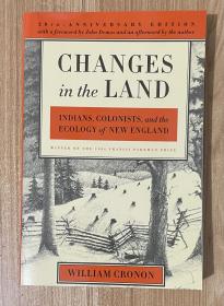 Changes in the Land：Indians, Colonists, and the Ecology of New England
