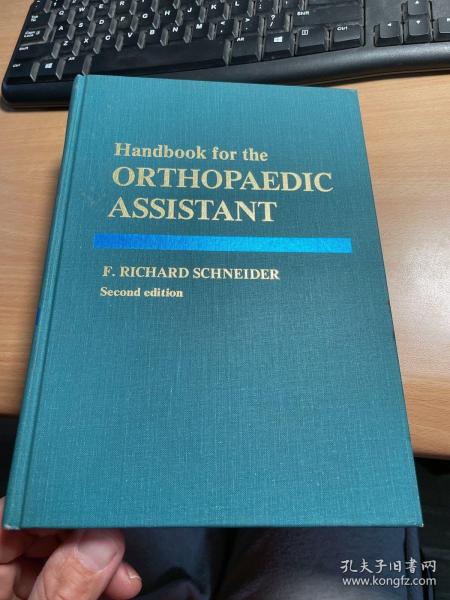handbook  for the orthopaedic assistant    骨科矫形手册   1976年英语原版  第2版  精装版  保证正版  保证正版  照片实拍  J62