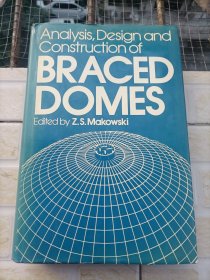 ANALYSIS DESIGN AND CONSTRUCTION OF BRACED DOMES 主房
