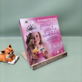 Princess Party Cookbook: Over 100 Delicious Recipes and Fun Ideas