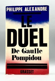 《决斗》 Le Duel de Gaulle Pompidou 法语原版书