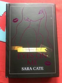 Sara Cate，Eyes on Me (Salacious Players' Club, 2)【Hardcover】作者艺术签名，精装未翻阅