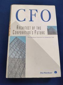 CFO - Architect of the Corporation's Future 精装本