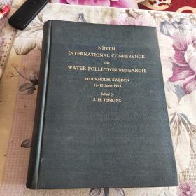 NINTH
INTERNATIONAL CONFERENCE
ON
WATER POLLUTION RESEARCH
STOCKHOLM,SWEDEN
12-16 June 1978
Edited by
S.H.JENKINS
P 110/44
第9届国际水污染研究会议
(英3-14/7011-9)
A 01390