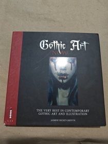 Gothic Art Now：The Very Best in Contemporary Gothic Art and Illustration