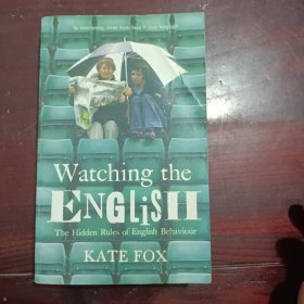 Watching the English：The Hidden Rules of English Behaviour