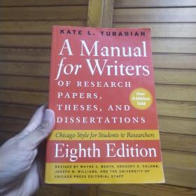 A Manual for Writers of Research Papers, Theses, and Dissertations, Eighth Edition：Chicago Style for Students and Researchers