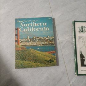 SUNSET TRAVEL GUIDE TO NORTHERN CALIFORNIA
