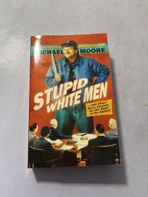 Stupid White Men
