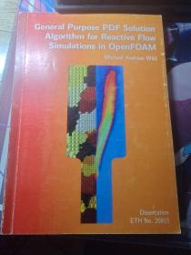 General Purpose PDF Solution Algorithm for Reactive Flow Simulations in OpenFOAM用于 OpenFOAM 中反应流模拟的通用 PDF 求解算法