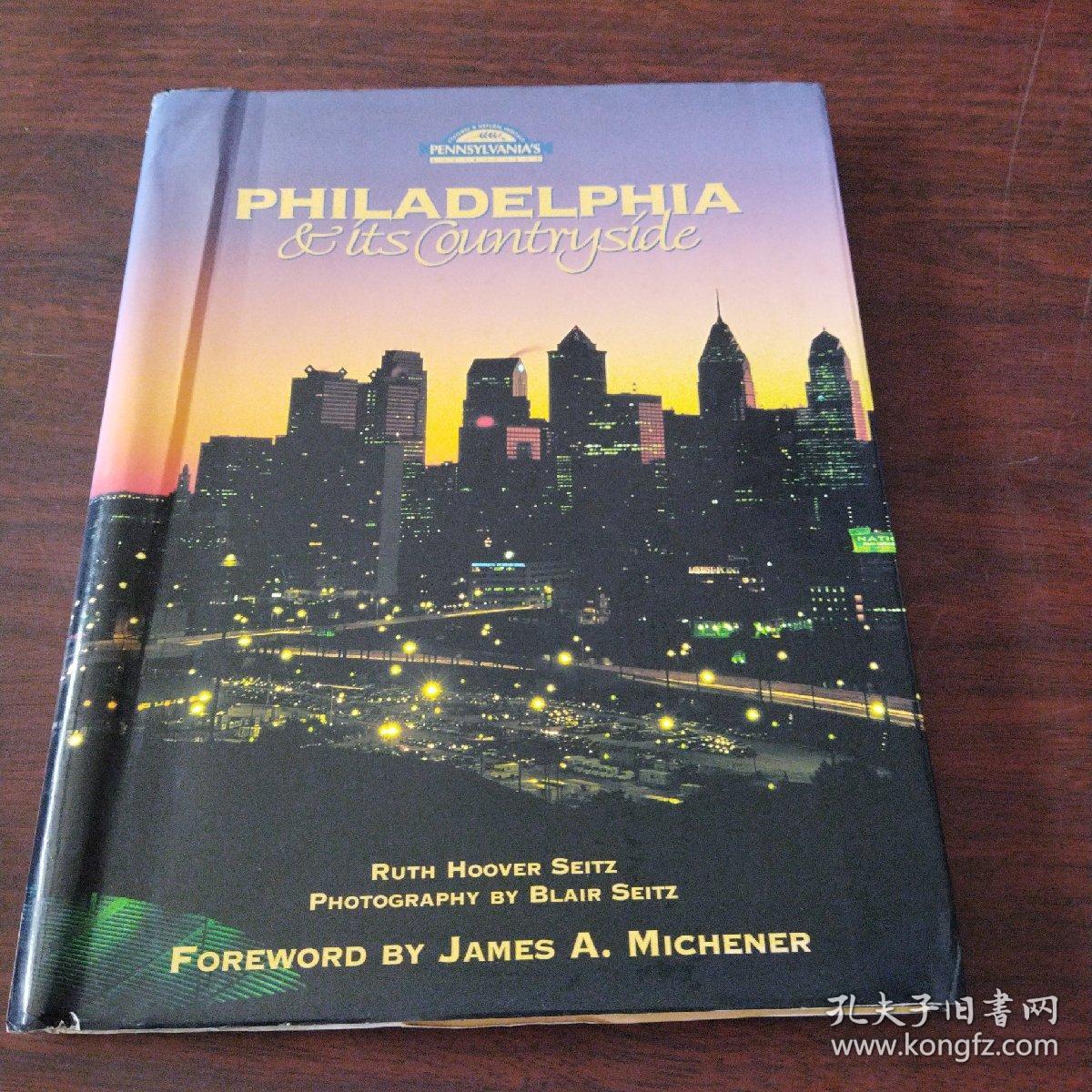 Philadelphia and Countryside (Pa's Cultural & Natural Heritage Series)（英文原版）