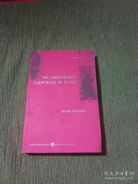 The Unbearable Lightness of Being：A Novel