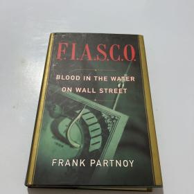 F.I.A.S.C.O.：Blood in the Water on Wall Street