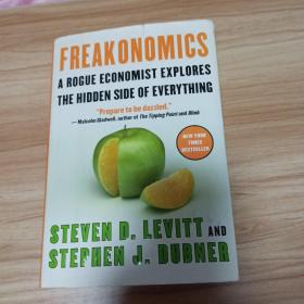 Freakonomics：A Rogue Economist Explores the Hidden Side of Everything(英文原版魔鬼经济学)栋装初版毛边书