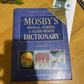 MOSBY’S MEDICAL NURSING ALLIED HEALTH DICTIONARY