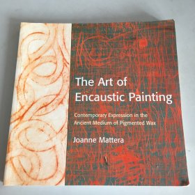 The Art of Encaustic Painting: Contemporary Expr