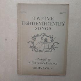 TWELVE EIGHTEENTH CENTURY SONGS