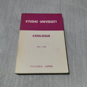 KYUSHU UNIVERSITY CATALOGUE1985-1986