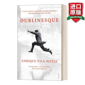 英文原版 Dublinesque 似是都柏林 恩里克·比拉-马塔斯 致敬尤利西斯 英文版 进口英语原版书籍