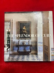 现货 The Splendor of Cuba: 450 Years of Architecture and Interiors[9780847835676]