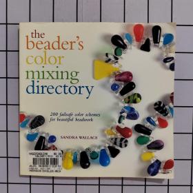 The Beader's Color Mixing Directory: 200 failsafe color schemes for beautiful beadwork