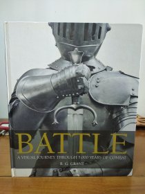 Battle: a visual journey through 5000 years of combat （战争:穿越5000年的战争视觉之旅）