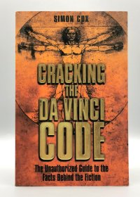 破解达芬奇密码：追寻文学背后的历史真相 Cracking the Da Vinci Code : The Unauthorized Guide to the Facts Behind the Fiction by Simon Cox 英文原版书