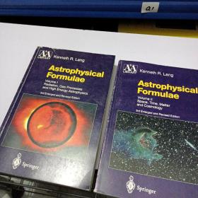 Astrophysical Formulae : Radiation, Gas Processes, and High Energy Physics (Volume 1),Astrophysical Formulae : Space, Time, Matter, and Cosmology (Volume 2)，合售——b2