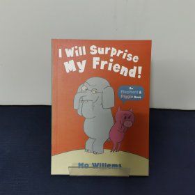 I Will Surprise My Friend!