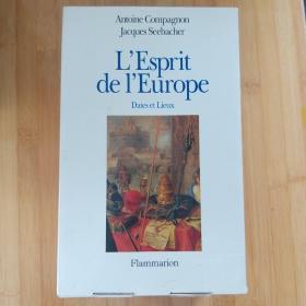 Antoine Compagnon, Jacques Seebacher / L'esprit de l'Europe （complet en 3 volumes）孔帕尼翁、西巴谢 《欧洲的精神》（三册全，带书盒） 法语原版 大开本