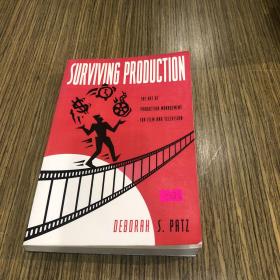 Surviving Production：The Art of Production Management for Film and Television