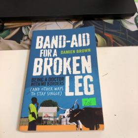 Band-Aid For A Broken Leg