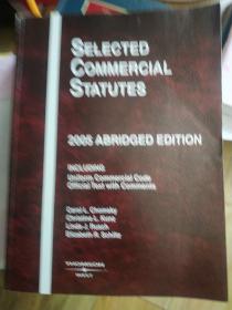 SELECTED COMMERCLAL STATUTES(2005 ABRIDGED EDITION)  具体信息看图