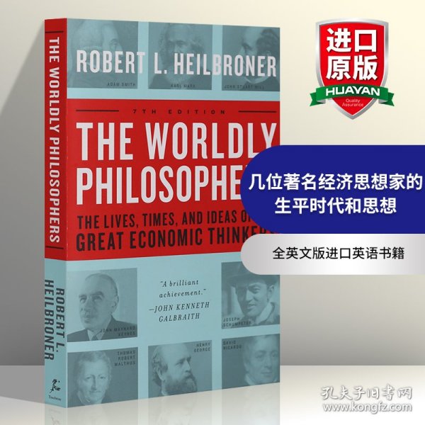 The Worldly Philosophers：The Lives, Times, and Ideas of the Great Economic Thinkers