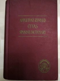 APPLETON’S REVISED CUYAS SPANISH DICTIONARY 阿普尔顿修订的库亚斯西班牙语词典