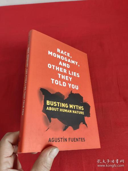 Race,Monogamy,andOtherLiesTheyToldYou:BustingMythsaboutHumanNature